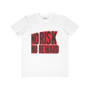 No Risk, No Reward Tee