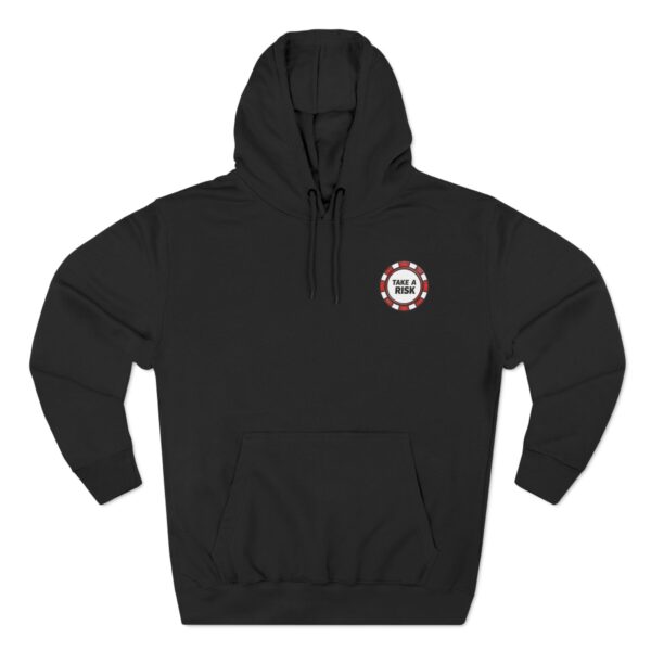 Take a Risk Fleece Hoodie